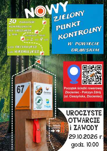 Uroczyste otwarcie Zielonego Punktu Kontrolnego oraz Mistrzostwa Powiatu Drawskiego w Biegu Klasycznym na Orientację