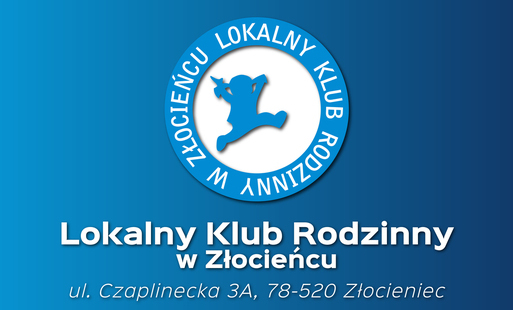 Zdjęcie do Lokalny Klub Rodzinny w Złocieńcu zaprasza na spotkanie organizacyjne