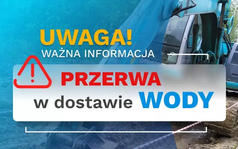 Uwaga, przerwa w dostawie wody!