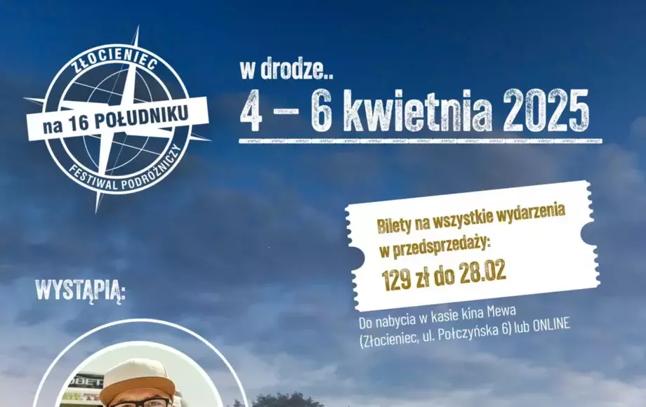 Wielkimi krokami nadchodzi Złocieniec na 16. Południku - Festiwal Podróżniczy