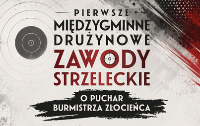 Zdjęcie do Pierwsze Międzygminne Drużynowe Zawody Strzeleckie o Puchar Burmistrza Złocieńca